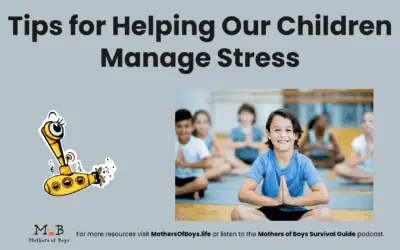 Tips for Helping Our Children Manage Stress